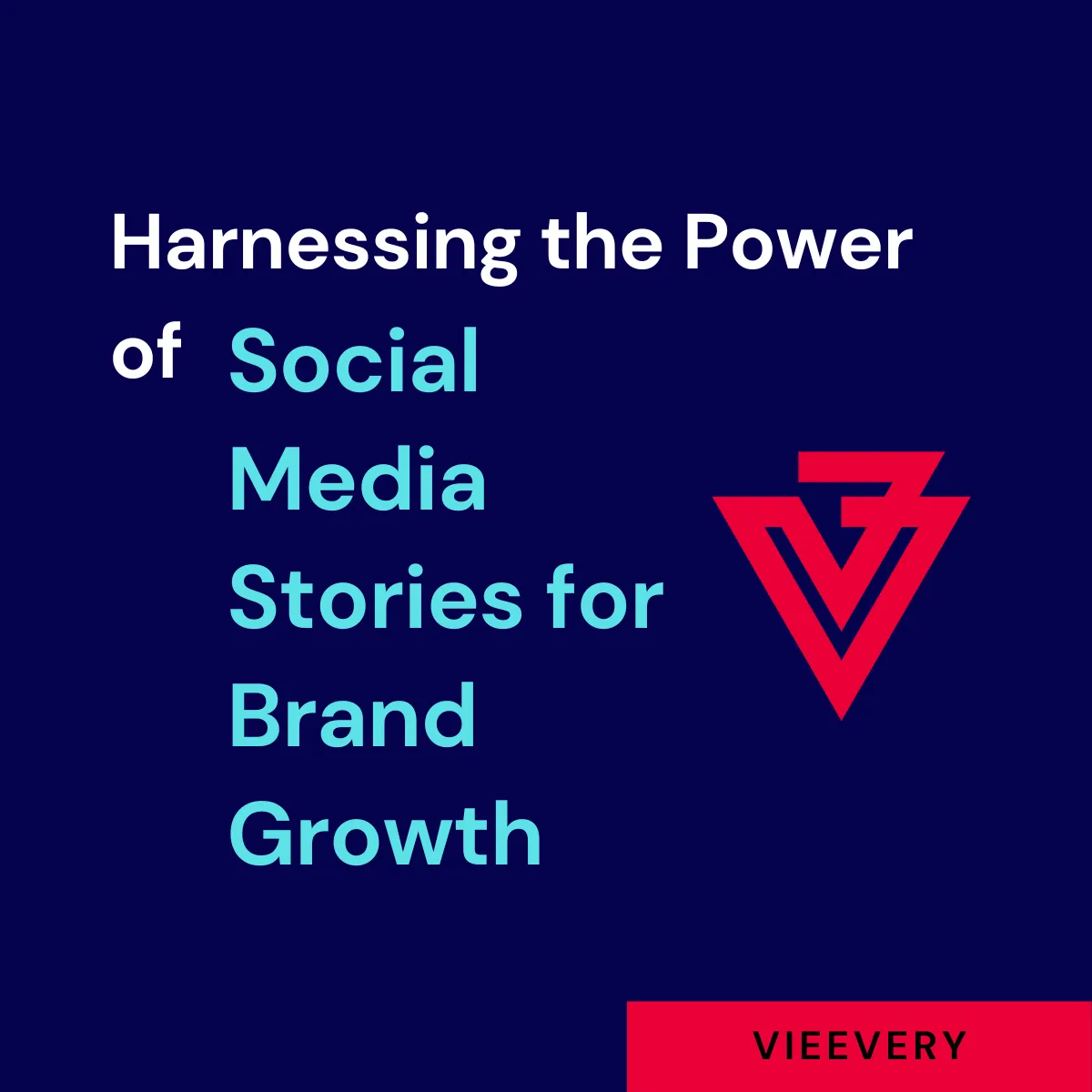 Harnessing the Power of Social Media Stories for Brand Growth
