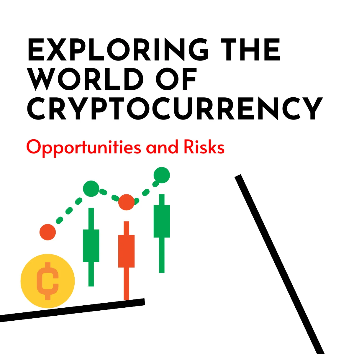 Exploring the World of Cryptocurrency: Opportunities and Risks